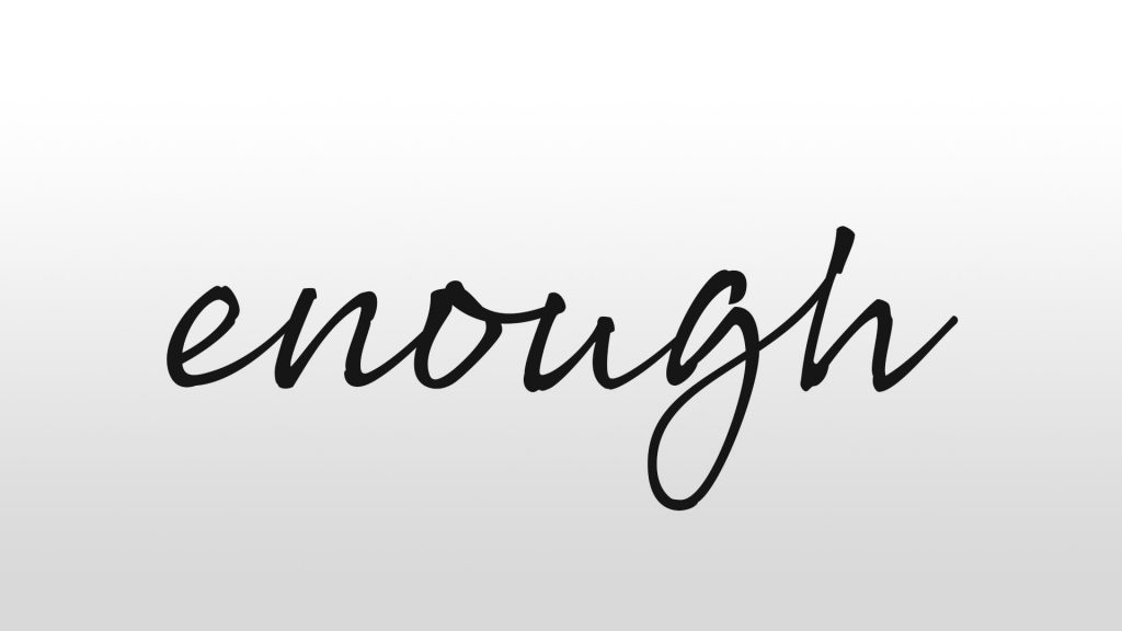 Tìm hiểu về “enough” trong tiếng Anh