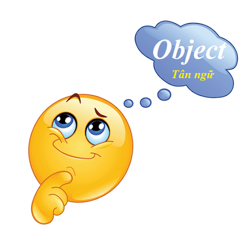 Sau tân ngữ là gì? Thứ tự của tân ngữ trong câu ở đâu?