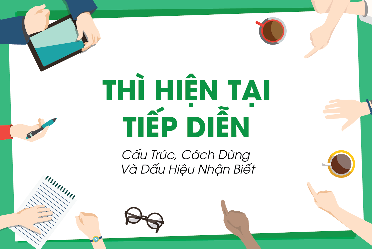 Cùng YOLA tìm hiểu về thì hiện tại tiếp diễn